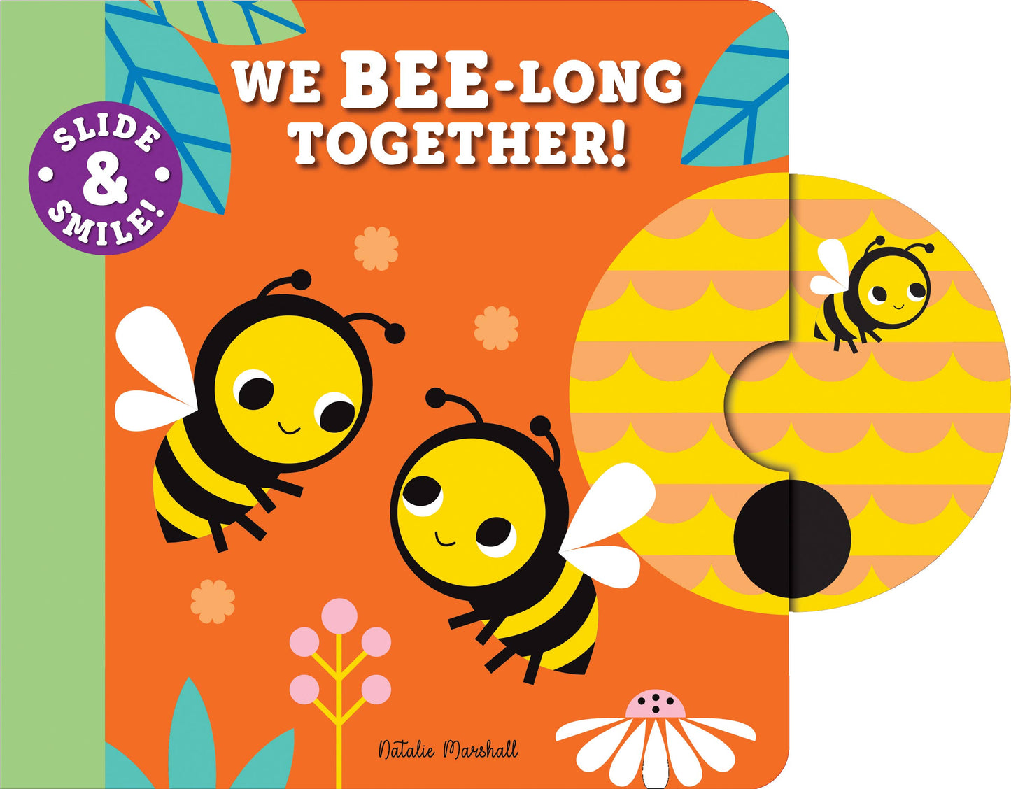 Slide and Smile: We Bee-long Together! Book