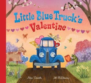 Little Blue Truck's Valentine : Alice Schertle