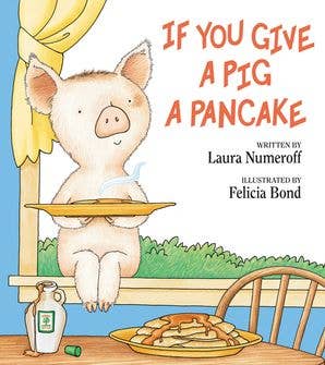 If You Give a Pig a Pancake Hardcover Book