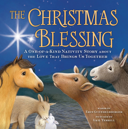 Christmas Blessing: A One-Of-A-Kind Nativity Story